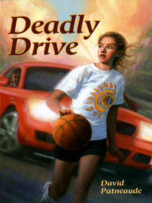 Title details for Deadly Drive by David Patneaude - Available